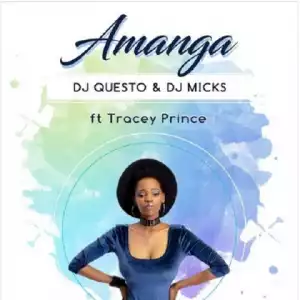 DJ Questo - Amanga ft. DJ Micks & Tracey Prince